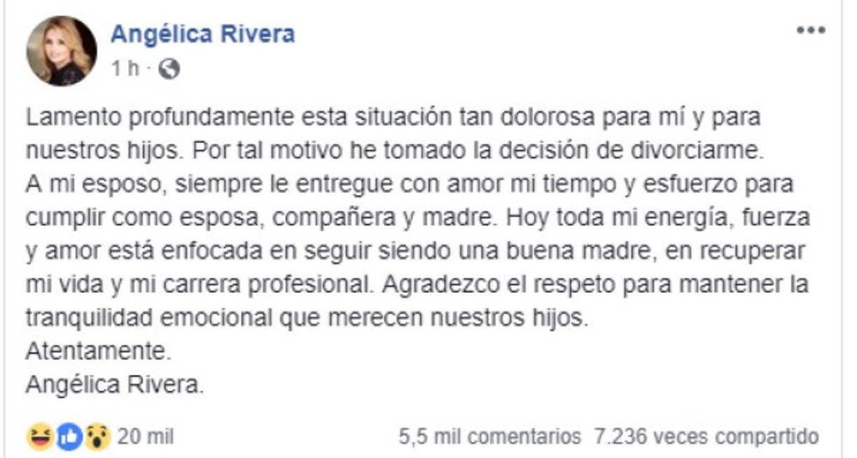 Este viernes Angélica Rivera rompió el silencio y colgó en sus redes sociales un mensaje aclarando la situación que vive.<br/><br/>'Lamento profundamente esta situación tan dolorosa para mí y para nuestros hijos. Por tal motivo he tomado la decisión de divorciarme.<br/>A mi esposo, siempre le entregue con amor mi tiempo y esfuerzo para cumplir como esposa, compañera y madre. Hoy toda mi energía, fuerza y amor está enfocada en seguir siendo una buena madre, en recuperar mi vida y mi carrera profesional. Agradezco el respeto para mantener la tranquilidad emocional que merecen nuestros hijos'.