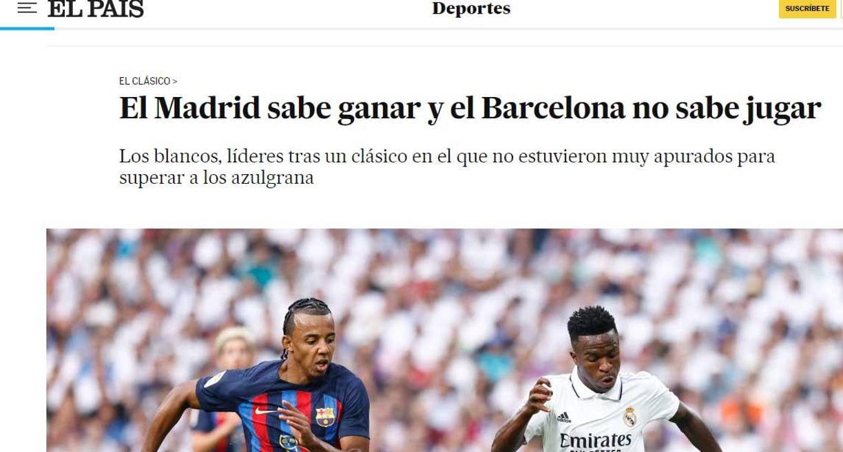 El País: “El Madrid sabe ganar y el Barcelona no sabe jugar.”