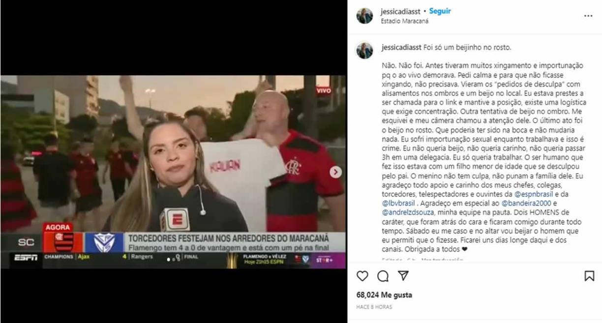 La periodista brasileña Jéssica Dias describió en sus redes sociales cómo ocurrió el acoso. “Fue solo un beso en la mejilla. No, no fue. Antes, había muchos insultos y acoso porque la transmisión en vivo duraba demasiado. Le pedí que se calmara y que no siguiera insultando, no era necesario. Las “disculpas” llegaron con una caricia en los hombros y un beso”, comenzó relatando.