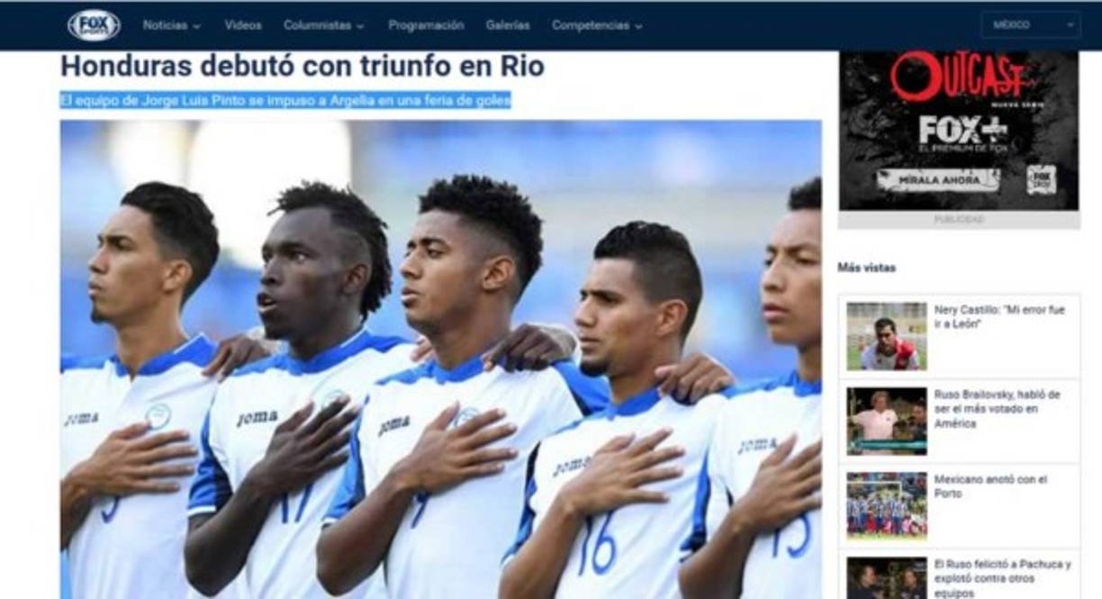 Fox Sports México: 'Honduras debutó con triunfo en Rio. El equipo de Jorge Luis Pinto se impuso a Argelia en una feria de goles'.