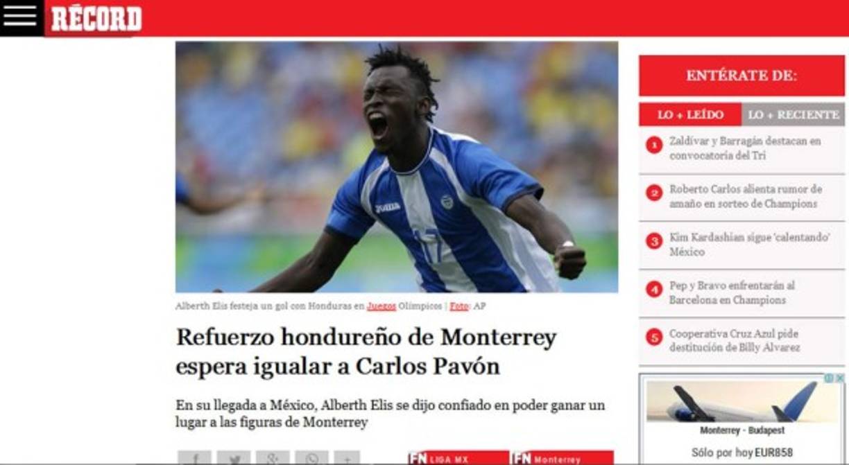 El diario Récord destacó el arribo de Alberth Elis a Monterrey: 'En su llegada a México, Alberth Elis se dijo confiado en poder ganar un lugar a las figuras de Monterrey'.
