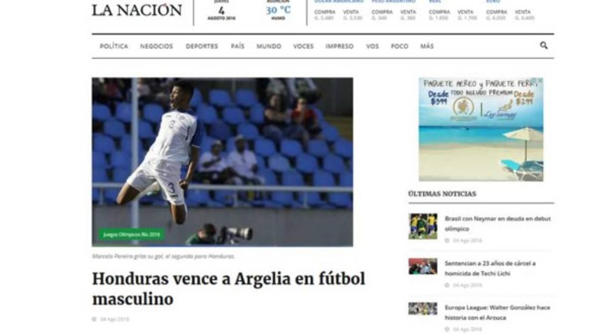 La Nación de Paraguay: 'Honduras vence a Argelia en fútbol masculino. Honduras debutó este jueves con una trabajada victoria en el torneo de fútbol masculino de los Juegos Olímpicos de Rio de Janeiro-2016 al imponerse 3-2 sobre Argelia, en partido del Grupo D disputado en el Estadio Olímpico'.
