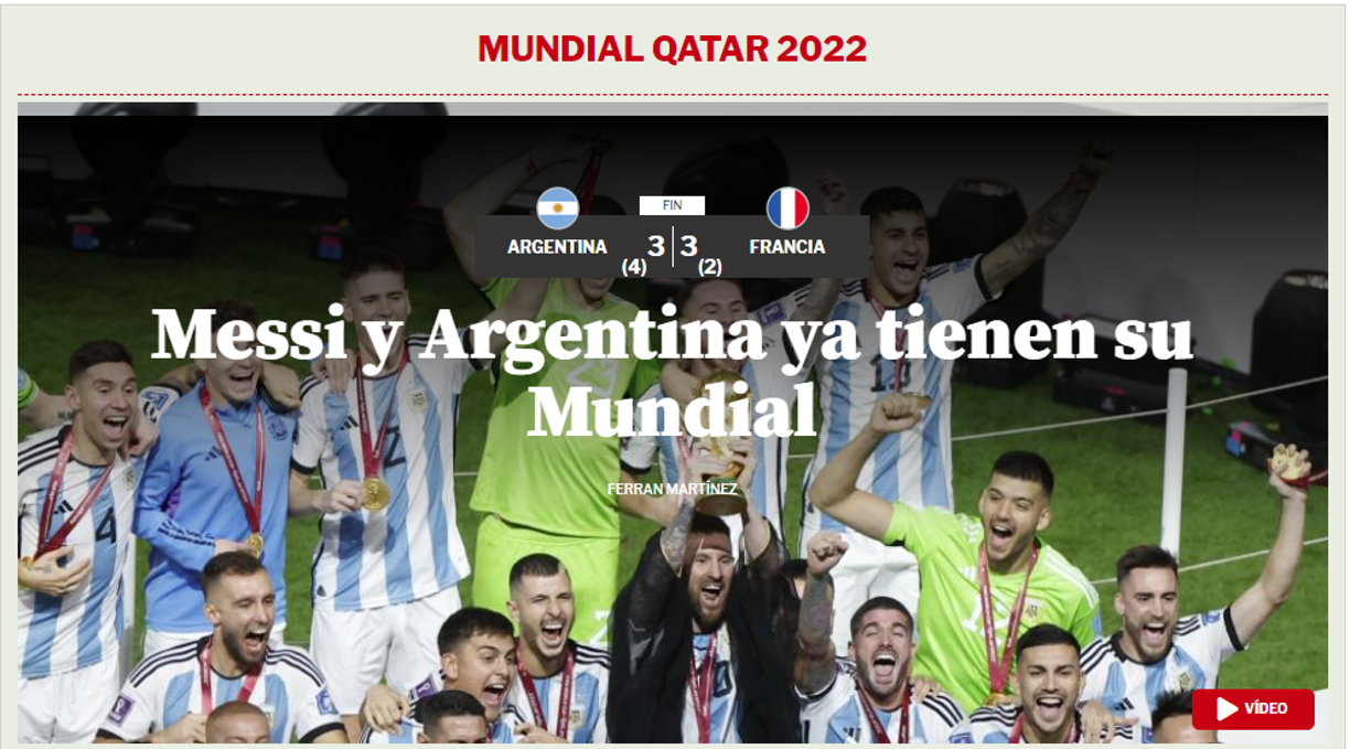 Mundo Deportivo de España: “Messi y Argentina ya tienen su Mundial”.