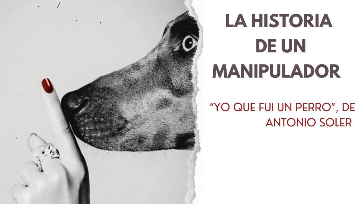 ‘Yo que fui un perro’, de Antonio Soler (Galaxia Gutenberg).- Retrato del germen de un maltratador a través del diario de un joven estudiante de medicina que observa y vigila desde su casa a su novia, que vive enfrente.