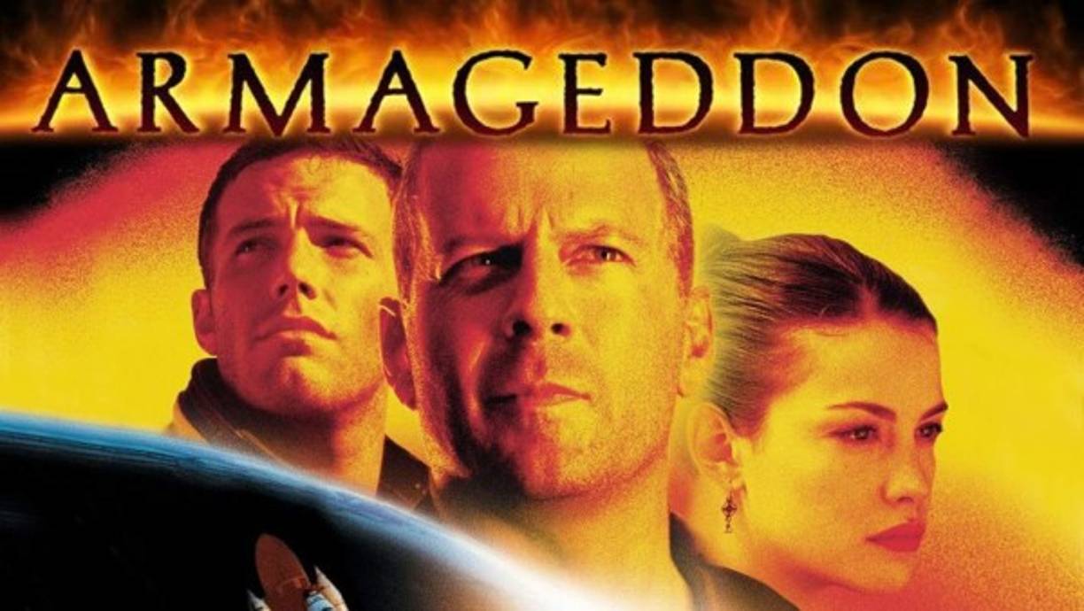 Armaggedon<br/><br/>Para bien o para mal, el taquillazo de Michael Bay se ha convertido en la película que mucha gente asocia al fin del mundo. Bruce Willis, Ben Affleck, Steve Buscemi, Owen Wilson, Will Patton y el fallecido Michael Clarke Duncan forman un audaz grupo de perforadores petrolíferos que viajan al espacio para detonar el inmenso astoroide que amenaza la Tierra. La banda sonora, inmensa, hace el resto.
