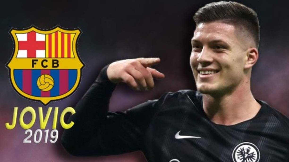 Luka Jović: El delantero serbio de 21 años de edad brilla en el Frankfurt y es uno de los jugadores que sondea el Barcelona.