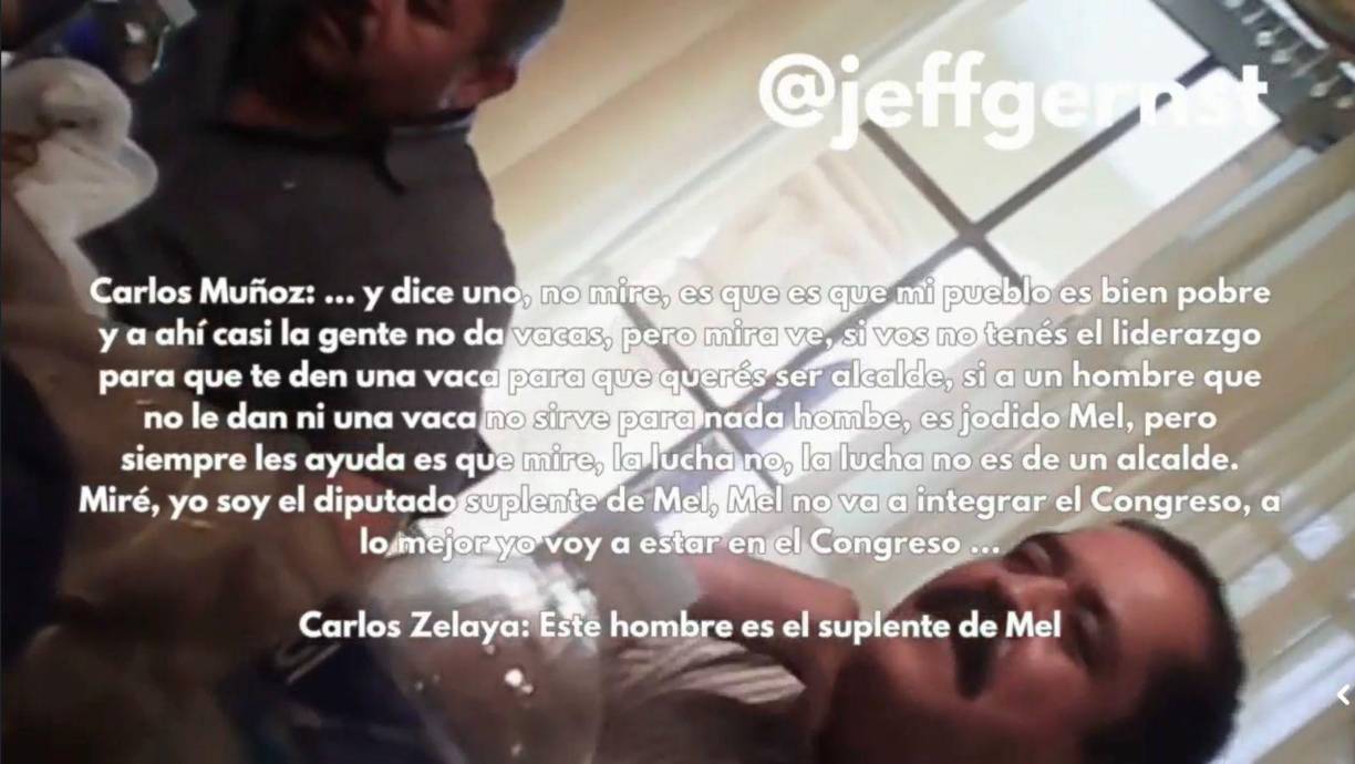 Carlos Muñoz secundó las palabras de Adán Fúnez y dijo “Es jodido ‘Mel’”. Además, mencionó que, a pesar de ser candidato a diputado, probablemente ‘Mel’ no iba a integrar el Congreso Nacional. 