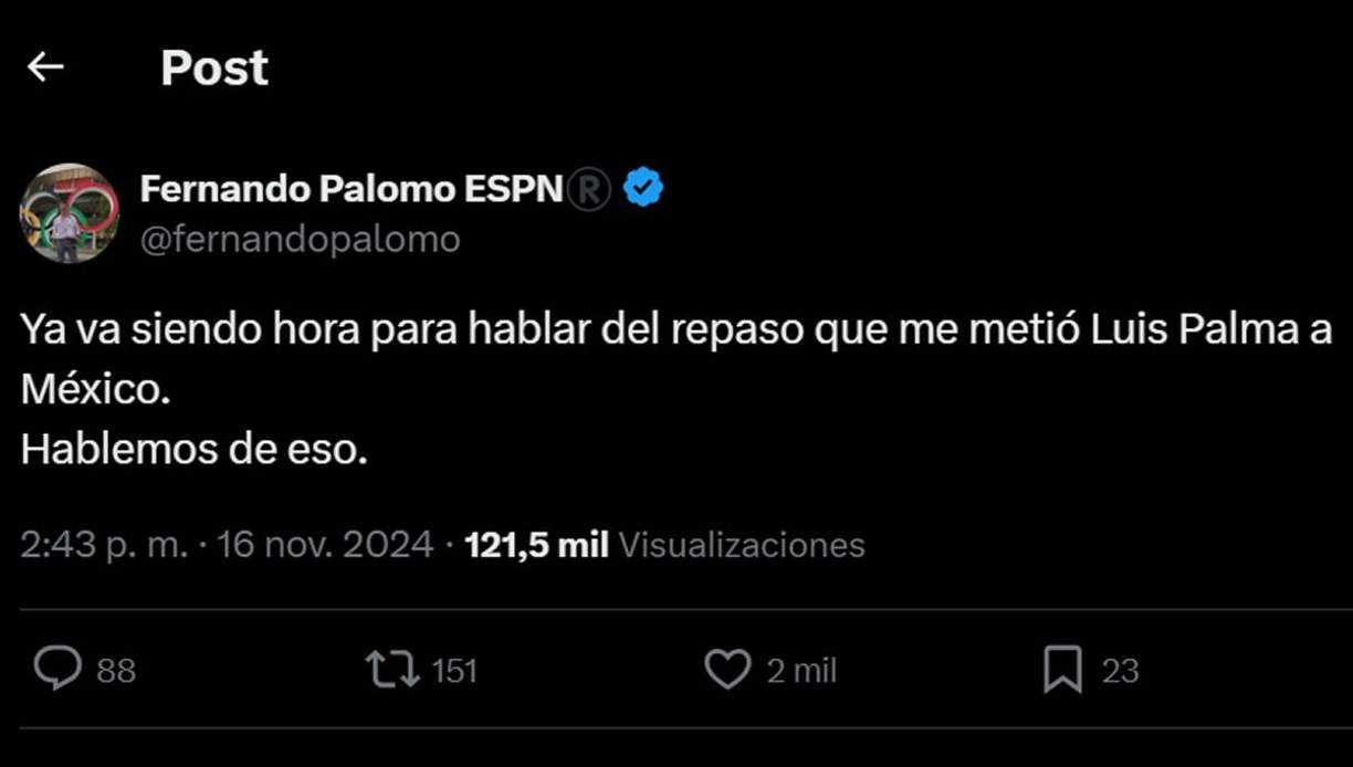 El periodista nacido en El Salvador alabó la actuación de Luis Palma con sus dos goles. “Ya va siendo hora para hablar del repaso que me metió Luis Palma a México. Hablemos de eso”.