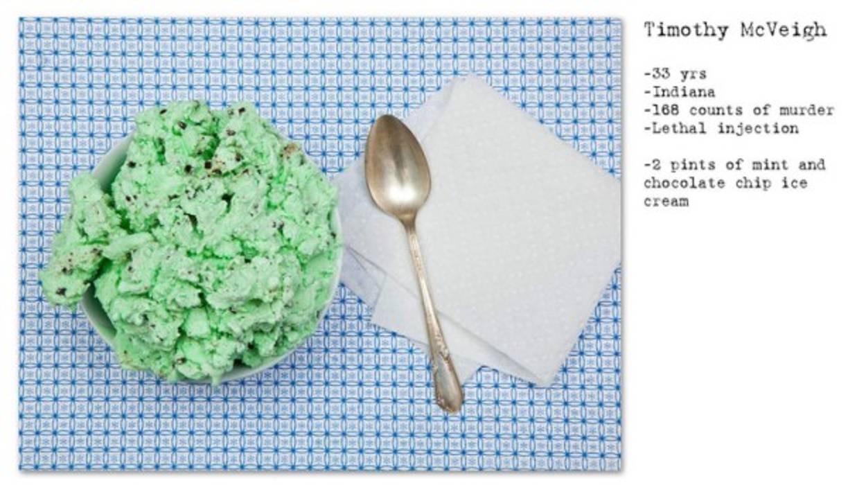 Timothy James McVeigh fue un terrorista de extrema derecha estadounidense autor de un atentado en Oklahoma City en 1995, donde murieron 168 personas. El pidió helado de menta antes de morir.