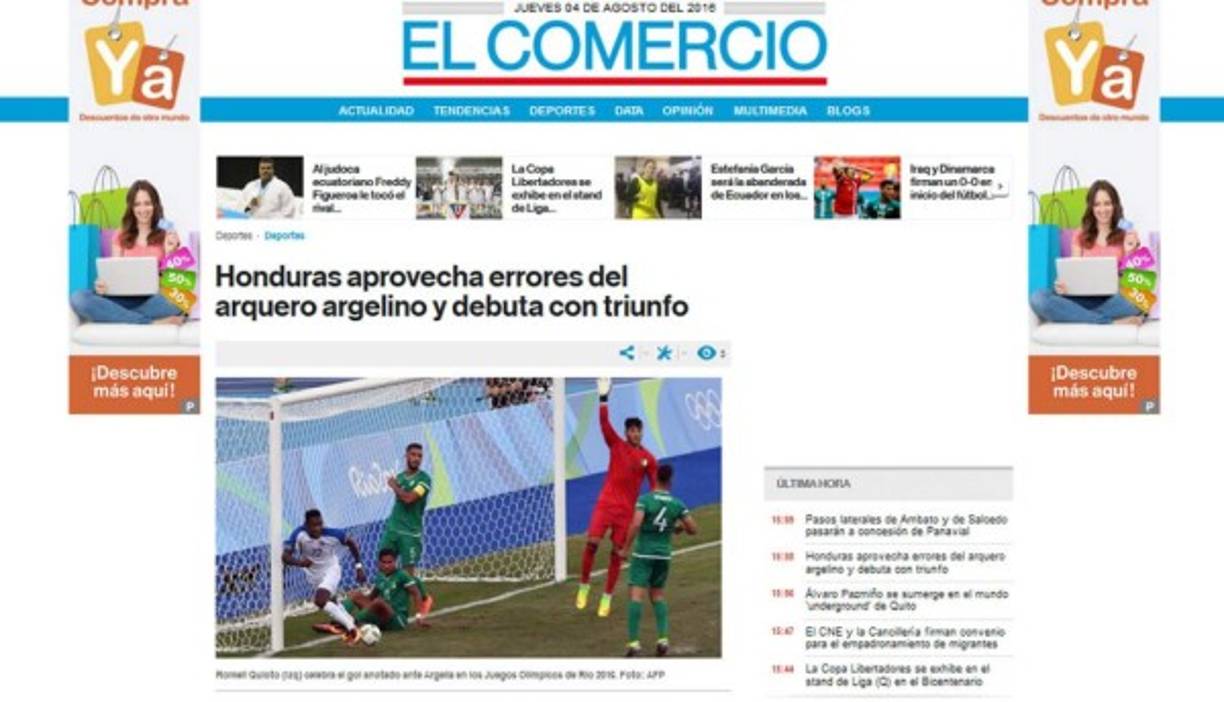 El Comercio de Ecuador: 'Honduras aprovecha errores del arquero argelino y debuta con triunfo. La selección hondureña de fútbol masculino inició este jueves con el pie derecho su participación en los Juegos Olímpicos de Río 2016 gracias a una victoria por 3-2 sobre Argelia'.