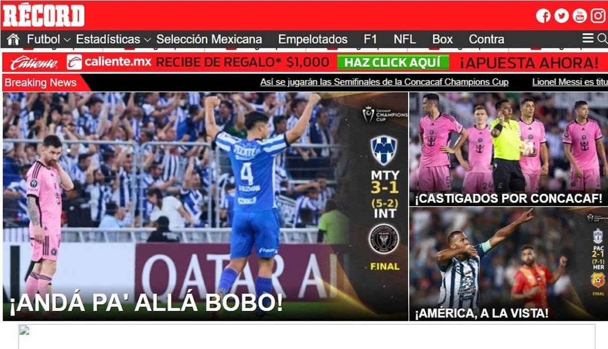 Diario Récord recordó la frase que hizo famosa Messi en el Mundial para titular la victoria de Monterrey ante Inter Miami: “¡Andá pa’ allá bobo!”.