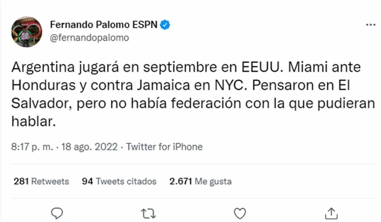 Fernando Palomo de ESPN reveló que antes de Honduras o Jamaica, los argentinos “pensaron en El Salvador, pero no había federación con la que pudieran hablar”.