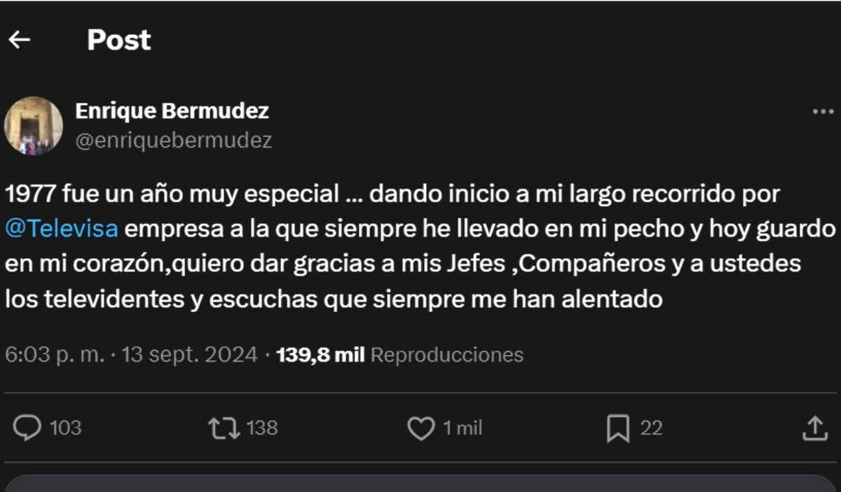 “1977 fue un año muy especial... dando inicio a mi largo recorrido por Televisa, empresa a la que siempre he llevado en mi pecho y hoy guardo en mi corazón, quiero dar gracias a mis Jefes, Compañeros y a ustedes los televidentes y escuchas que siempre me han alentado” fue el primer mensaje que compartió el Perro.