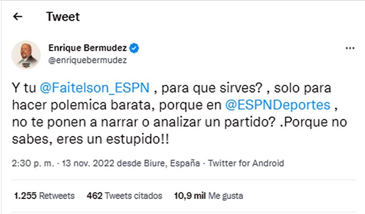 ‘‘Y tú, Faitelson, ¿para qué sirves? Sólo para hacer polémica barata. ¿Por qué en ESPN no te ponen a narrar o analizar un partido? Porque no sabes, eres un estúpido”, contestó el relator de TUDN.