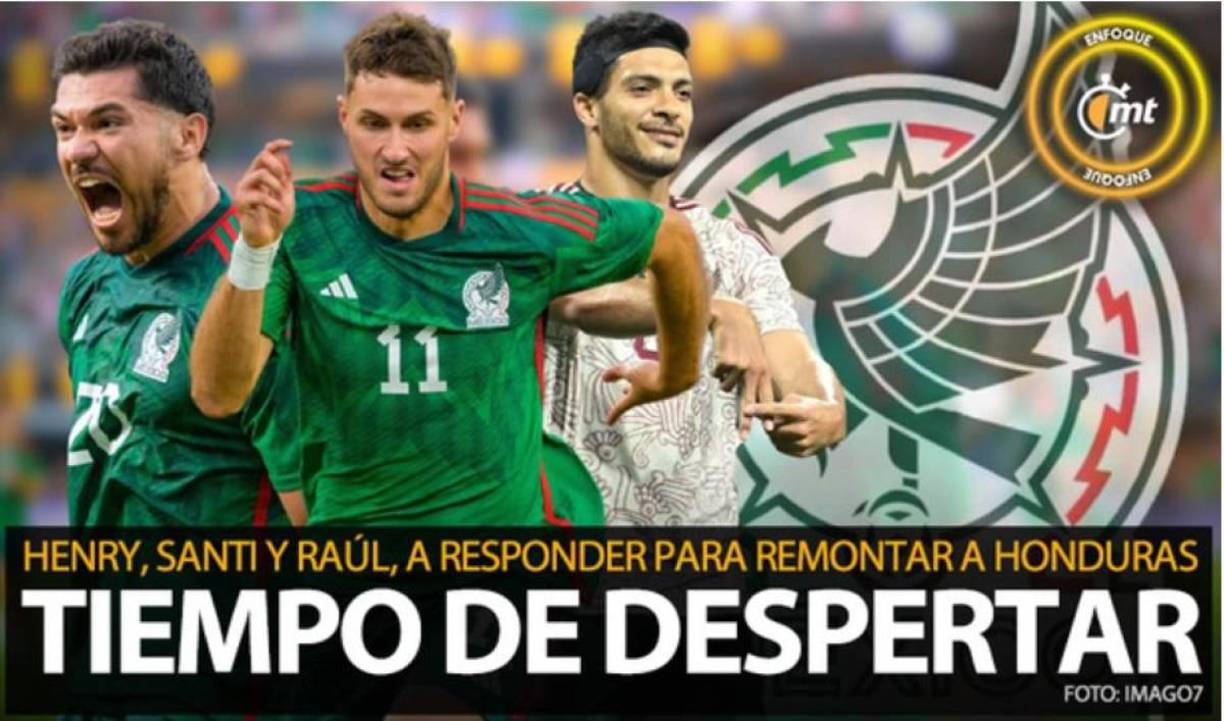 Medio Tiempo en su portal web: “Henry, Santi y Raúl, a responder para remontar a Honduras. Tiempo de despertar”.