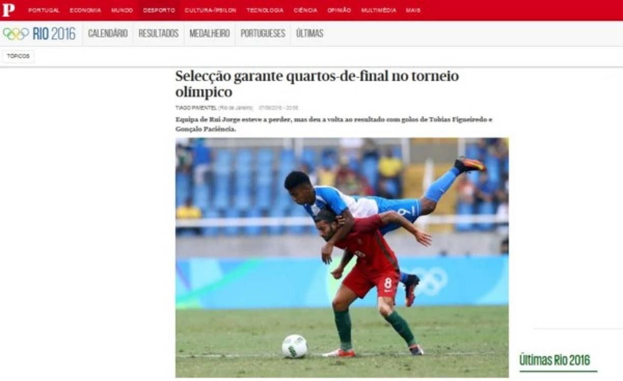 El diario Público de Portugal: 'La Selecção garantiza los cuartos de final del torneo olímpico. El equipo de Rui Jorge estaba perdiendo, pero dio vuelta al resultado con goles de Tobias Figueiredo y Gonçalo Paciência'.