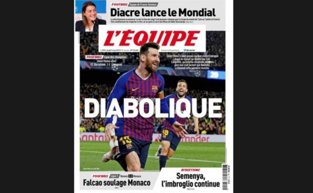 L' Equipe calificó de 'Diabólica' la actuación del argentino Lio Messi en la semifinal de la Champions.