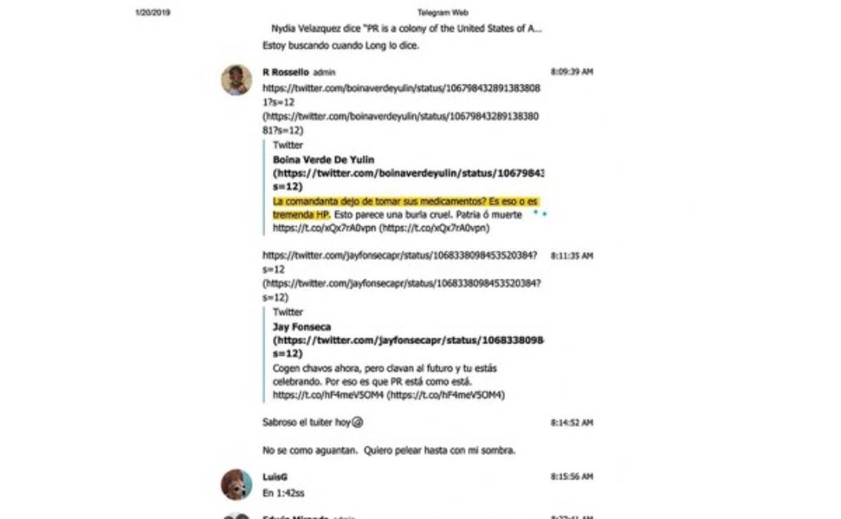 Otra de las partes reveladas del chat muestra al ahora exgobernador atacando a una de sus contrincantes polícitas. '¿La comandanta dejó de tomar sus medicamentos? Es eso o es tremenda HP'. La 'comandanta' a la que agredió es la alcaldesa de San Juan, Carmen Yulín Cruz, con la que se mantiene en constante disputa.
