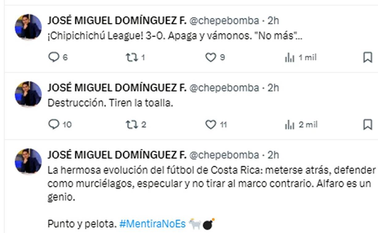 El periodista panameño José Miguel Domínguez, conocido como ‘Chepe Bomba’, no dudó en tirarle a los ticos. “La hermosa evolución del fútbol de Costa Rica: meterse atrás, defender como murciélagos, especular y no tirar al marco contrario. Alfaro es un genio”.