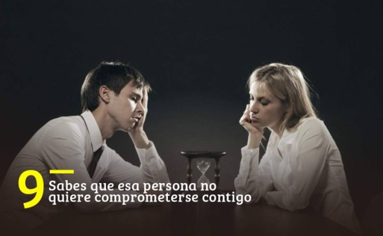 En el fondo, esta persona no quiere comprometerse contigo. Tú lo sabes, él/ella lo sabe y es mejor admitirlo de una vez por toda. Te mereces ser feliz y si no puedes vivir la vida en pareja que imaginaste con tu pareja actual, entonces no vale la pena seguir aceptando cosas que no te hacen sentir bien.