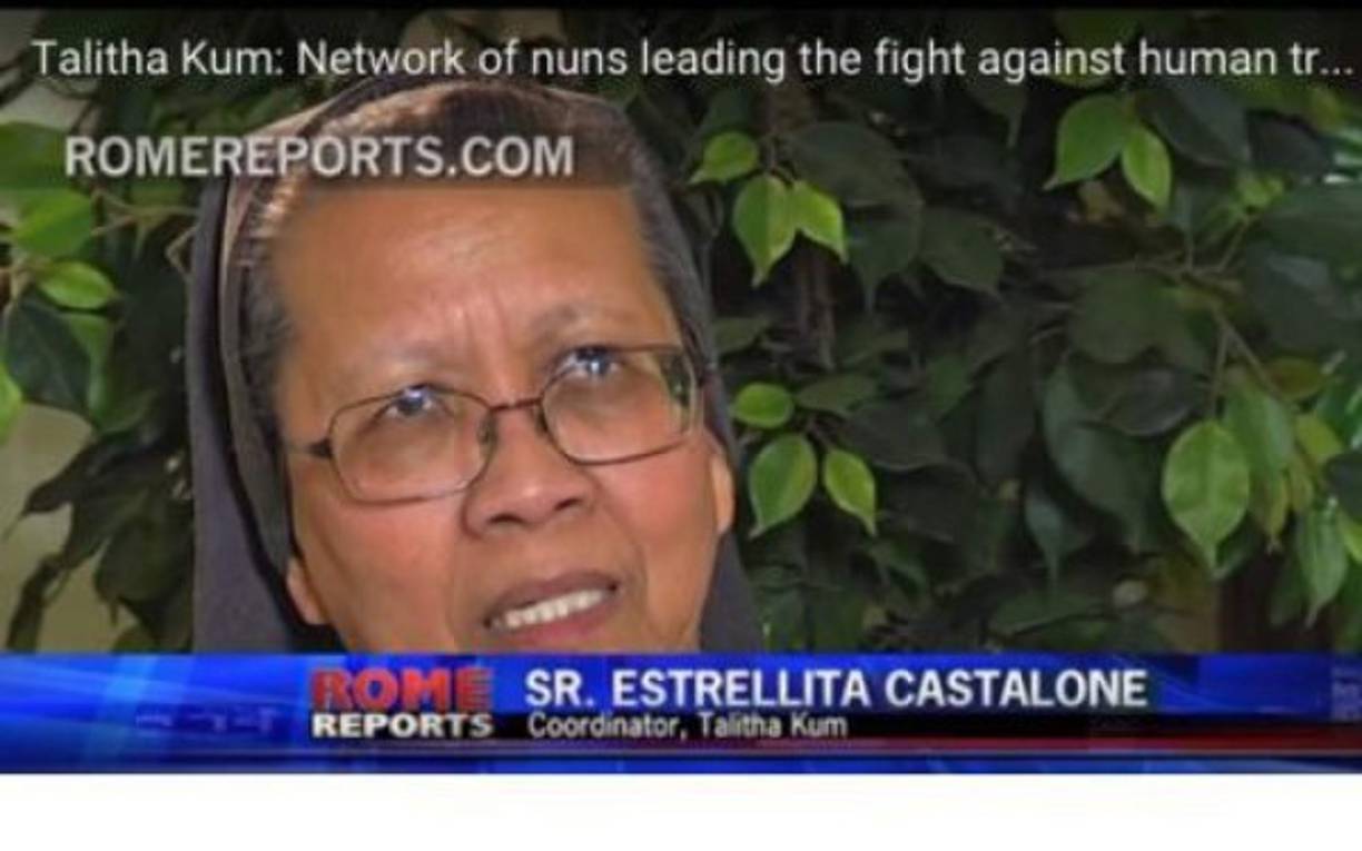 H. ESTRELLITA CASTALONE<br/>Coordinadora Talitha Kum<br/>'Creemos que esa es nuestra mejor arma contra el tráfico de personas. Nuestras iniciativas para la prevención porque tenemos los recursos para prevenir. Tenemos colegios en donde pueden enseñar a la gente joven valores más importantes que los que ofrece el dinero que reciben de los traficantes”.