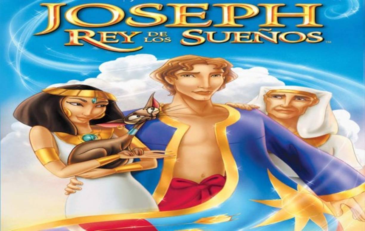 La película, 'José, el rey de los sueños': Con su don de interpretar los sueños y su túnica multicolor, José es la envidia de sus hermanos en esta historia animada de la Biblia.