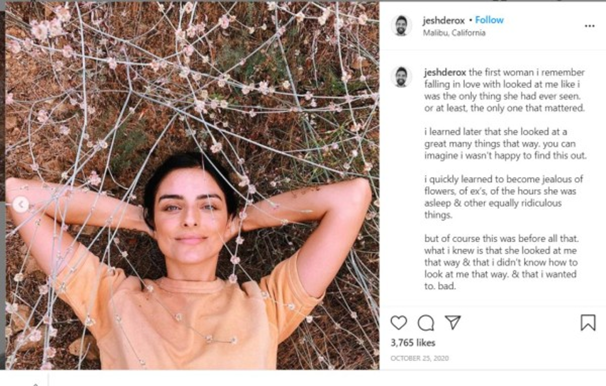 “La primera mujer de la que recuerdo que me enamoré me miró como si yo fuera lo único que había visto en su vida. o al menos, el único que importaba.Más tarde supe que ella veía muchas cosas de esa manera. Puedes imaginar que no estaba feliz de descubrir esto. Rápidamente aprendí a ponerme celoso de las flores, de los ex, de las horas que ella dormía y otras cosas igualmente ridículas”, escribió Rox junto a esta imagen de Aislin.