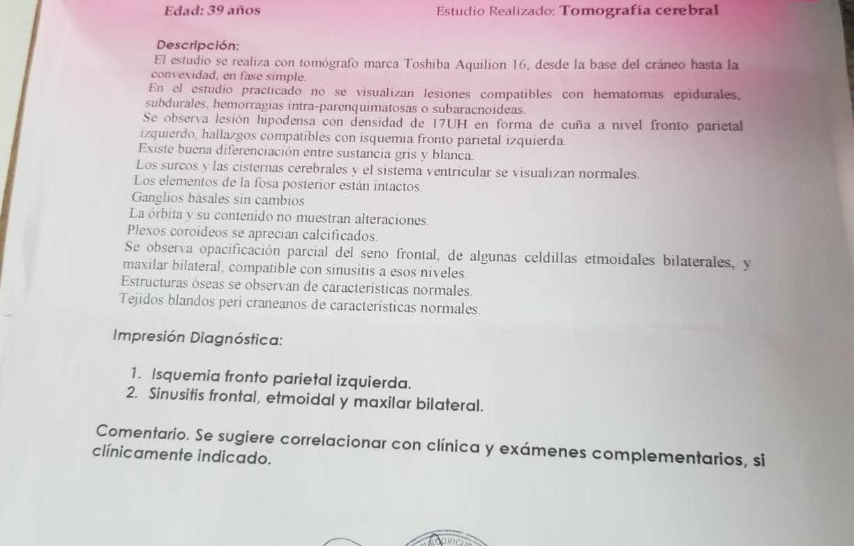 Antes de ser remitida al Hospital Escuela le realizaron una tomografía.