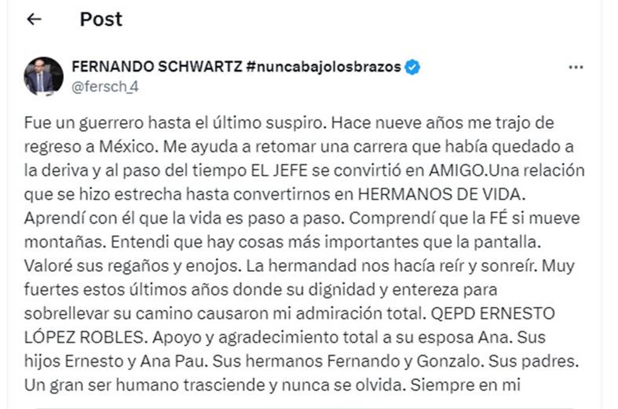 Fernando Schwartz era uno de los amigos cercanos de Ernesto y en sus redes sociales dejó emotivas palabras.