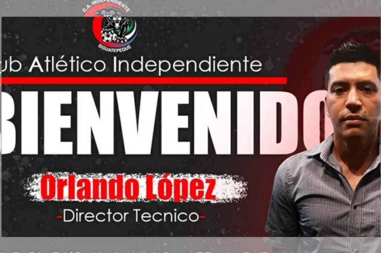 Orlando López: Fue anunciado como nuevo entrenador del Atlético Independiente de Siguatepeque. Estudió en la Asociación Alemana de Fútbol, en Hannef, Alemania. Ha trabajado en Honduras con selecciones menores como asistente técnico en Sub-17 en el Pre-Mundial en Panamá y Costa Rica en 2016.