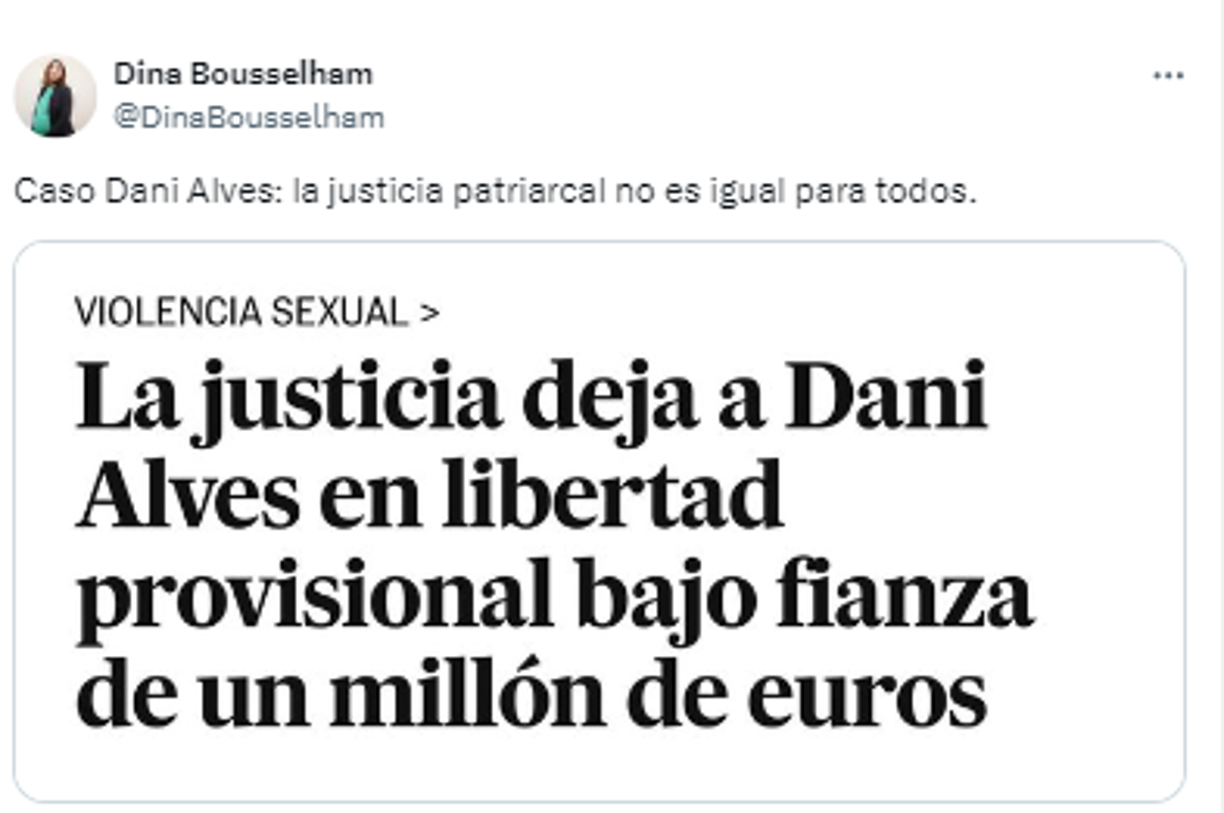 ”Caso Dani Alves: la justicia patriarcal no es igual para todos”.