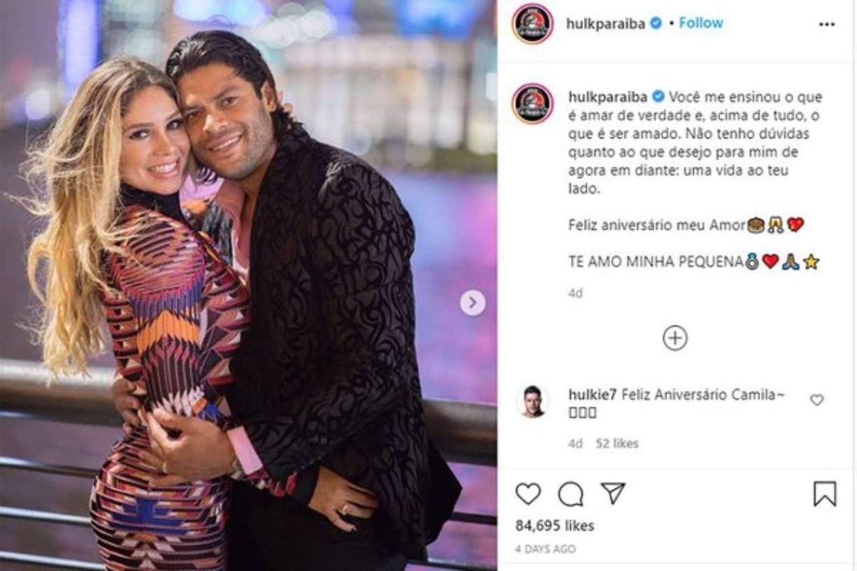 “Tú me enseñaste qué es amar de verdad y, sobre todo, qué es ser amado. No tengo dudas de lo que deseo para mí a partir de ahora: una vida a tu lado”, escribió Hulk hace cuatro días en su cuenta de Instagram junto a una foto con Camila por su cumpleaños.