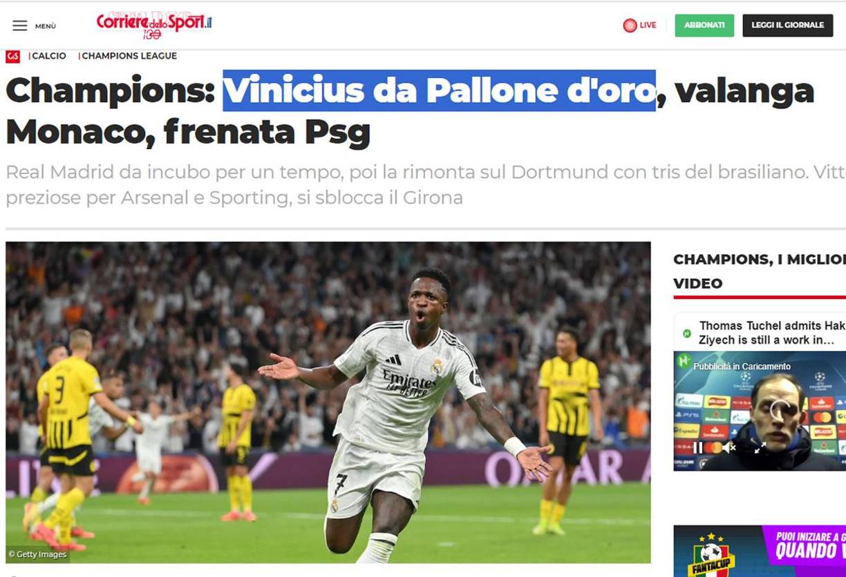 Corriere dello Sport de Italia - “Vinicius del Balón de Oro. El Real Madrid fue una pesadilla durante un tiempo, luego la remontada ante el Dortmund con un triplete del brasileño”.