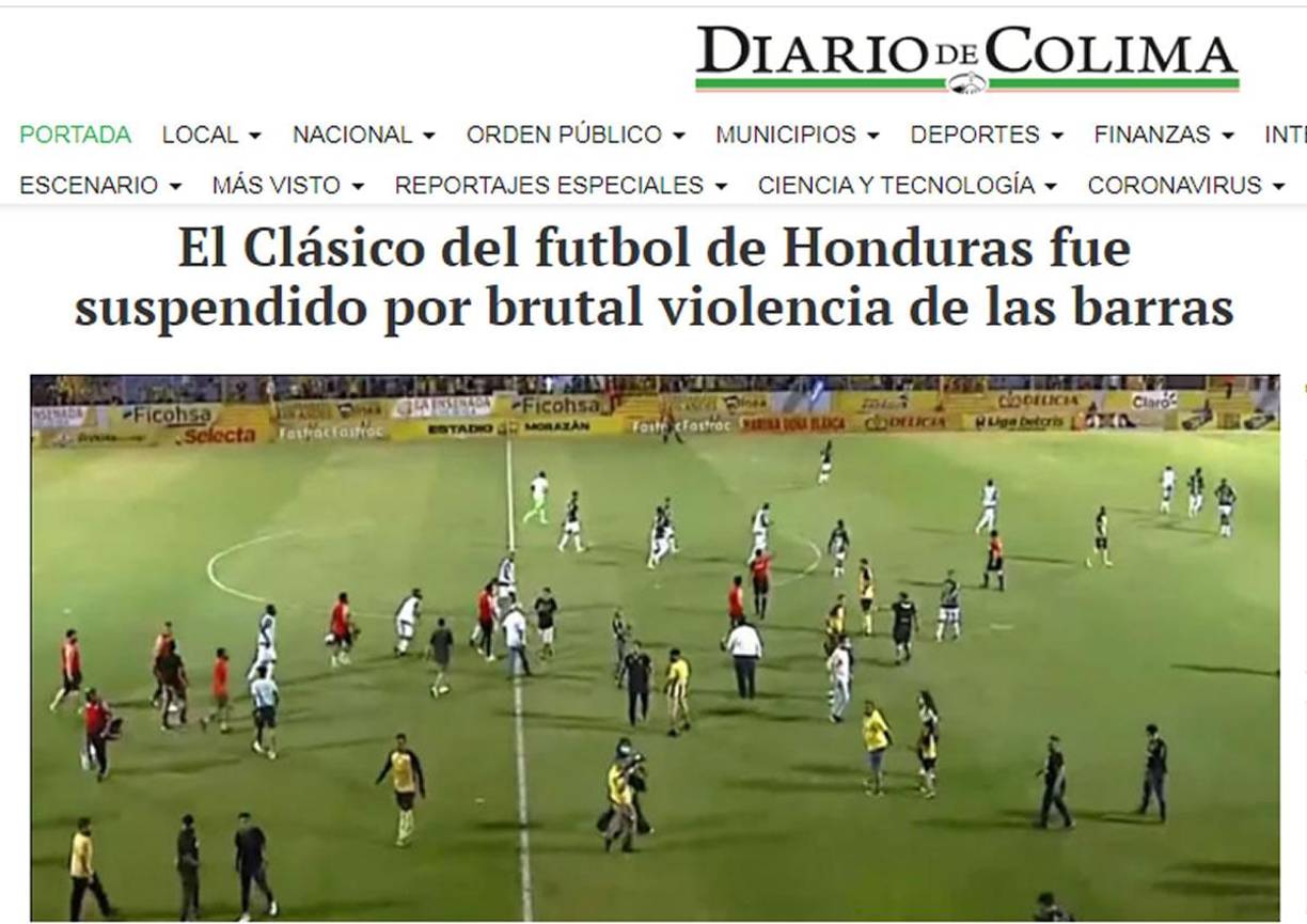 Diario de Colima de México - “El Clásico del futbol de Honduras fue suspendido por brutal violencia de las barras”.
