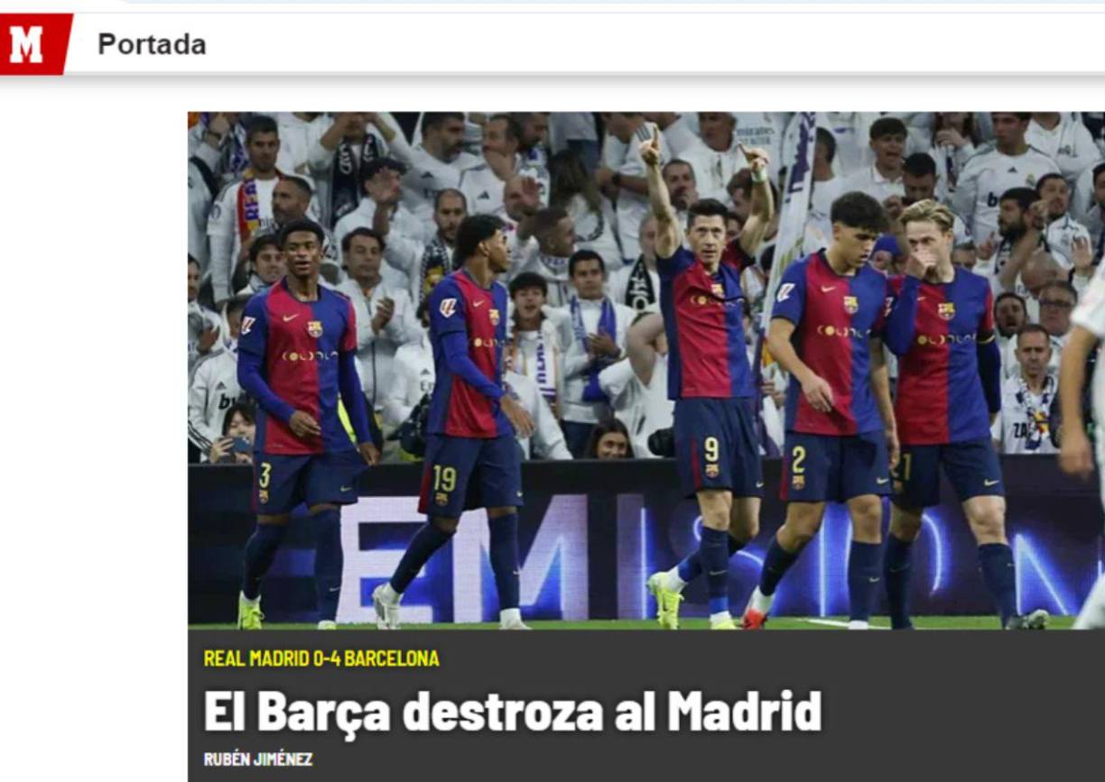 Diario Marca de España señaló que el Barcelona destrozó al Real Madrid. 