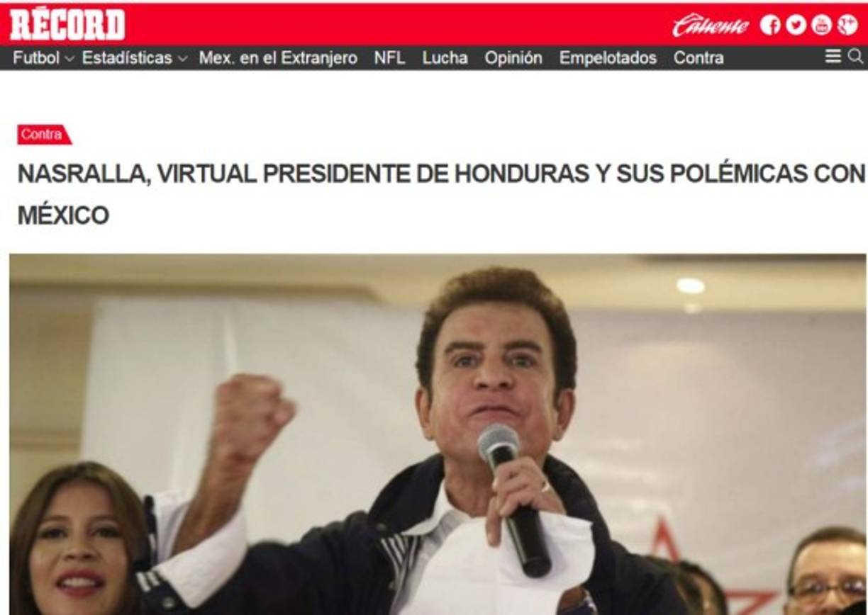 Récord, el diario deportivo de México, recordó las polémicas declaraciones de Nasralla contra el árbitro Marco Rodríguez 'Chiquidrácula' en San Pedro Sula.