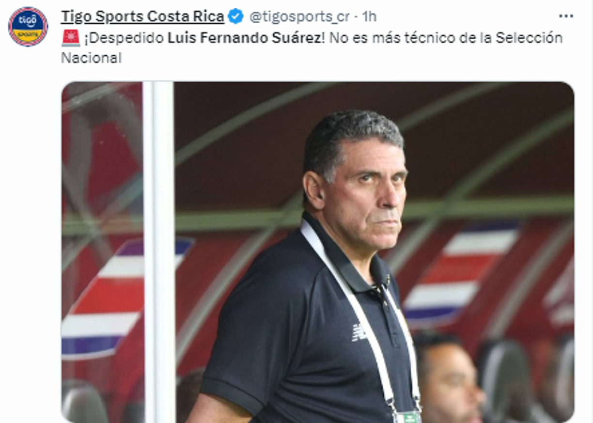 Tigo Sports de Costa Rica: “¡Despedido Luis Fernando Suárez! No es más técnico de la Selección Nacional”.