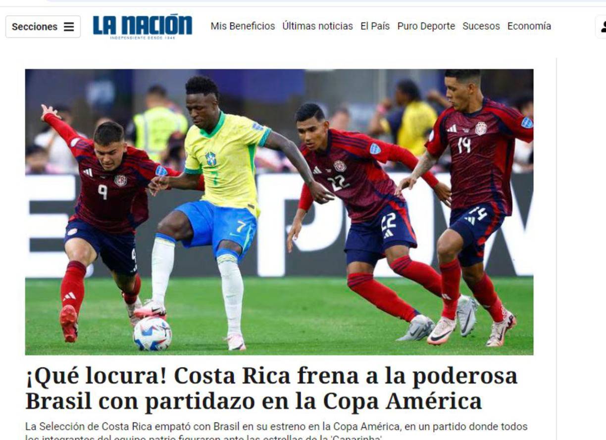 ”Qué locura. Costa Rica frena a la poderosa Brasil con partidazo en la Copa América”, señala La Nación de Costa Rica.