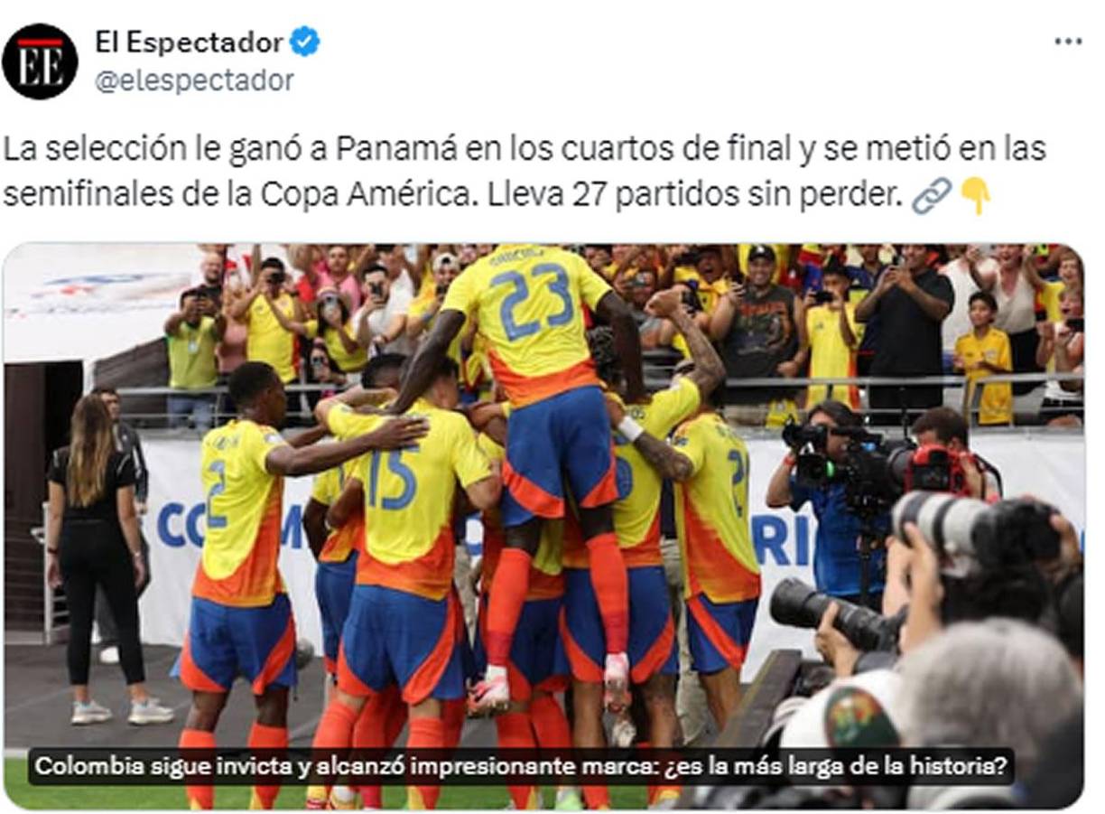 Diario El Espectador de Colombia - “La selección le ganó a Panamá en los cuartos de final y se metió en las semifinales de la Copa América. Lleva 27 partidos sin perder”.