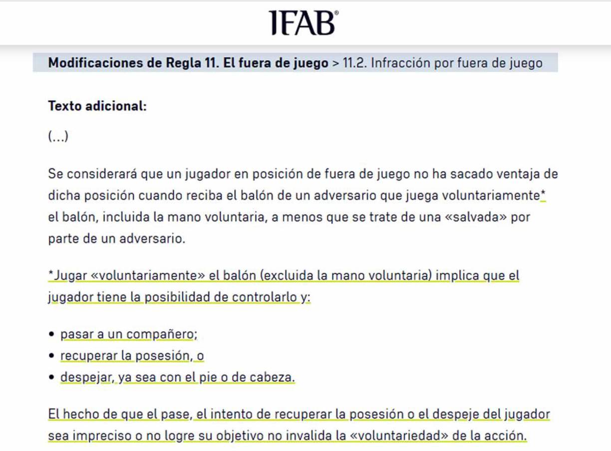 Ahora, la International Board aclara todavía más el concepto. Para que no exista fuera de juego el defensor debe tener el control total del balón y de su cuerpo.