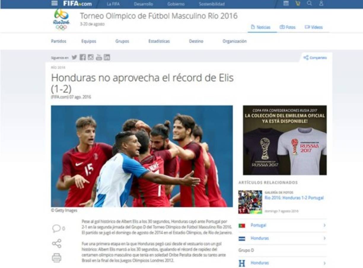 La página de la FIFA: 'Honduras no aprovecha el récord de Elis (1-2). Pese al gol histórico de Alberth Elis a los 30 segundos, Honduras cayó ante Portugal por 2-1 en la segunda jirnada del Grupo D del Torneo Olímpico de Fútbol Masculino Río 2016. El partido se jugó el domingo de agosto de 2014 en el Estadio Olímpico, de Río de Janeiro'.