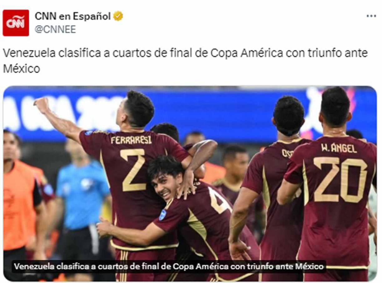CNN - “Venezuela clasifica a cuartos de final de Copa América con triunfo ante México”.