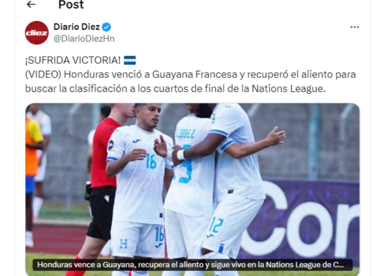 “Sufrida victoria. Honduras venció a Guayana Francesa y recuperó el aliento para buscar la clasificación a cuartos de final de Nations League”, señalaron en Diario Diez. 