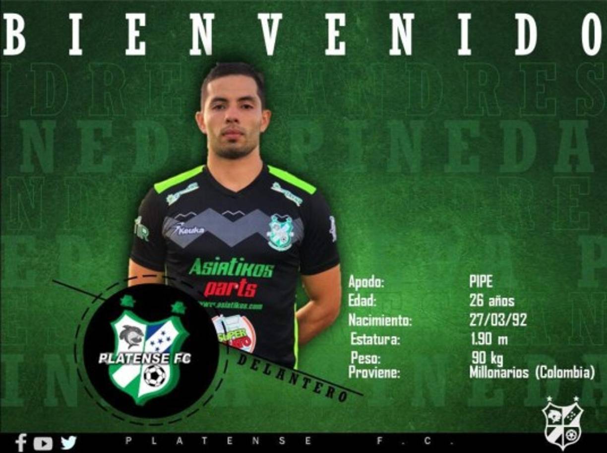 Andrés Felipe Pineda: El delantero colombiano llega al fútbol hondureño al convertirse en nuevo fichaje del Platense de Puerto Cortés. Llega procedente del Millonario de Colombia, uno de los clubes históricos del balompié colombiano.