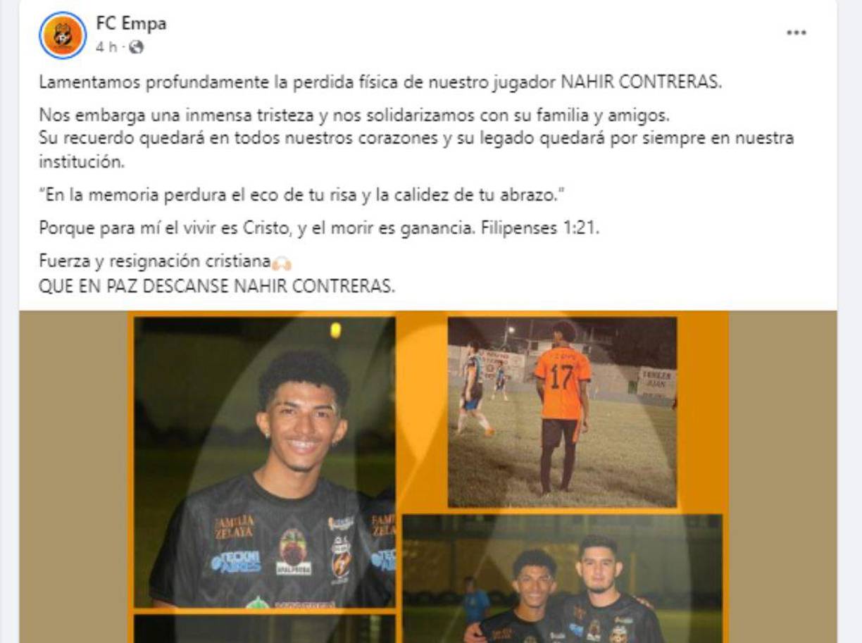El FC Empa era el actual equipo de Nahir y en sus redes sociales oficiales lamentaron la muerte del futbolista hondureño. 