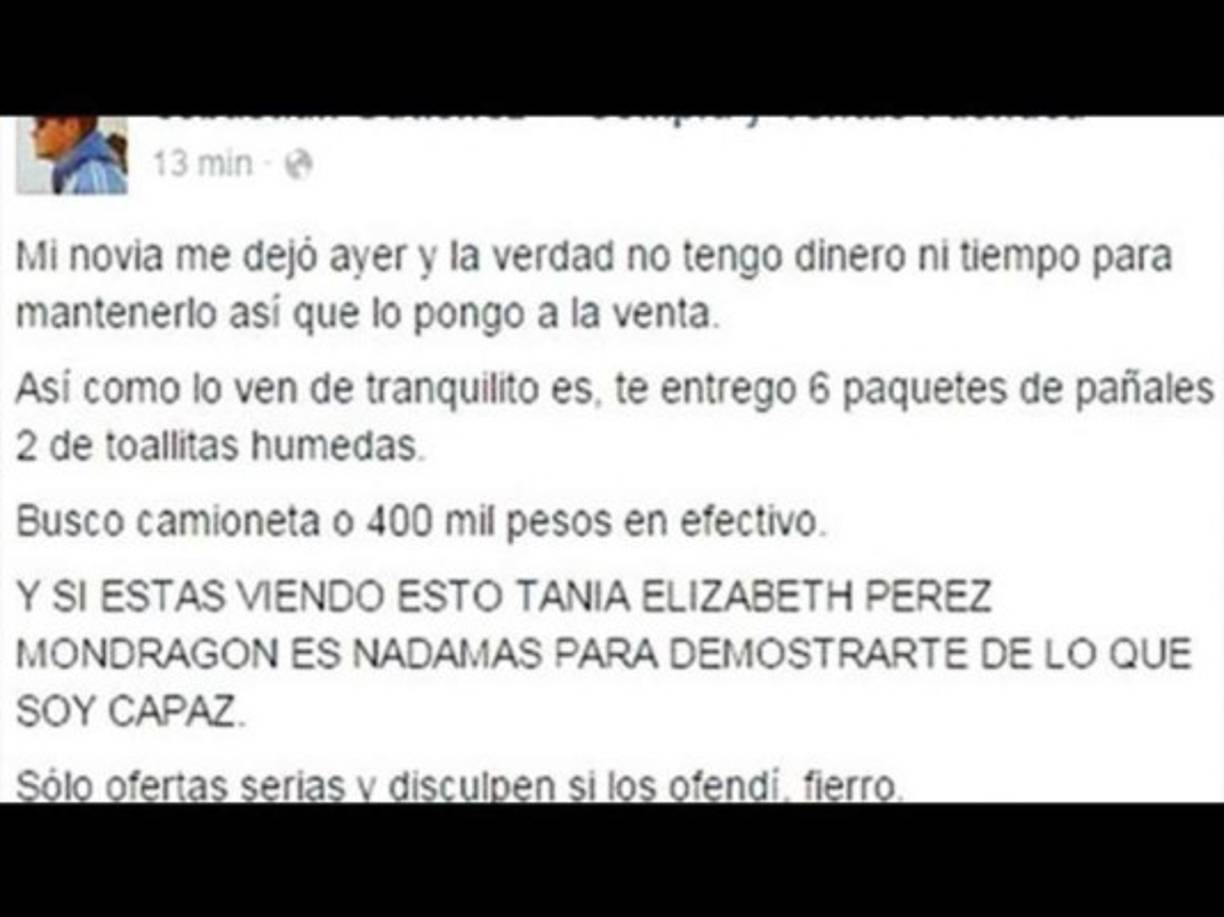 Uno de los post más indignantes fue el de un hombre que intentó vender a su bebé por despecho. El hecho ocurrió en México y las autoridades intervinieron en el asunto.