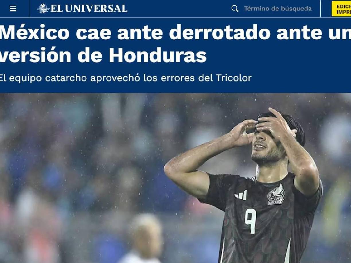 El Universal: “México cae ante derrotado ante una triste versión de Honduras”