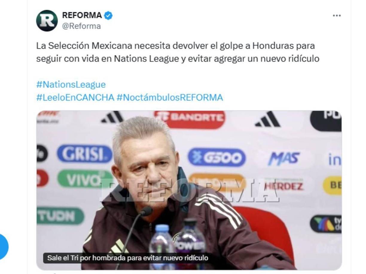La Reforma: “La Selección Mexicana necesita devolver el golpe a Honduras para seguir con vida en Nations League y evitar agregar un nuevo ridículo”.