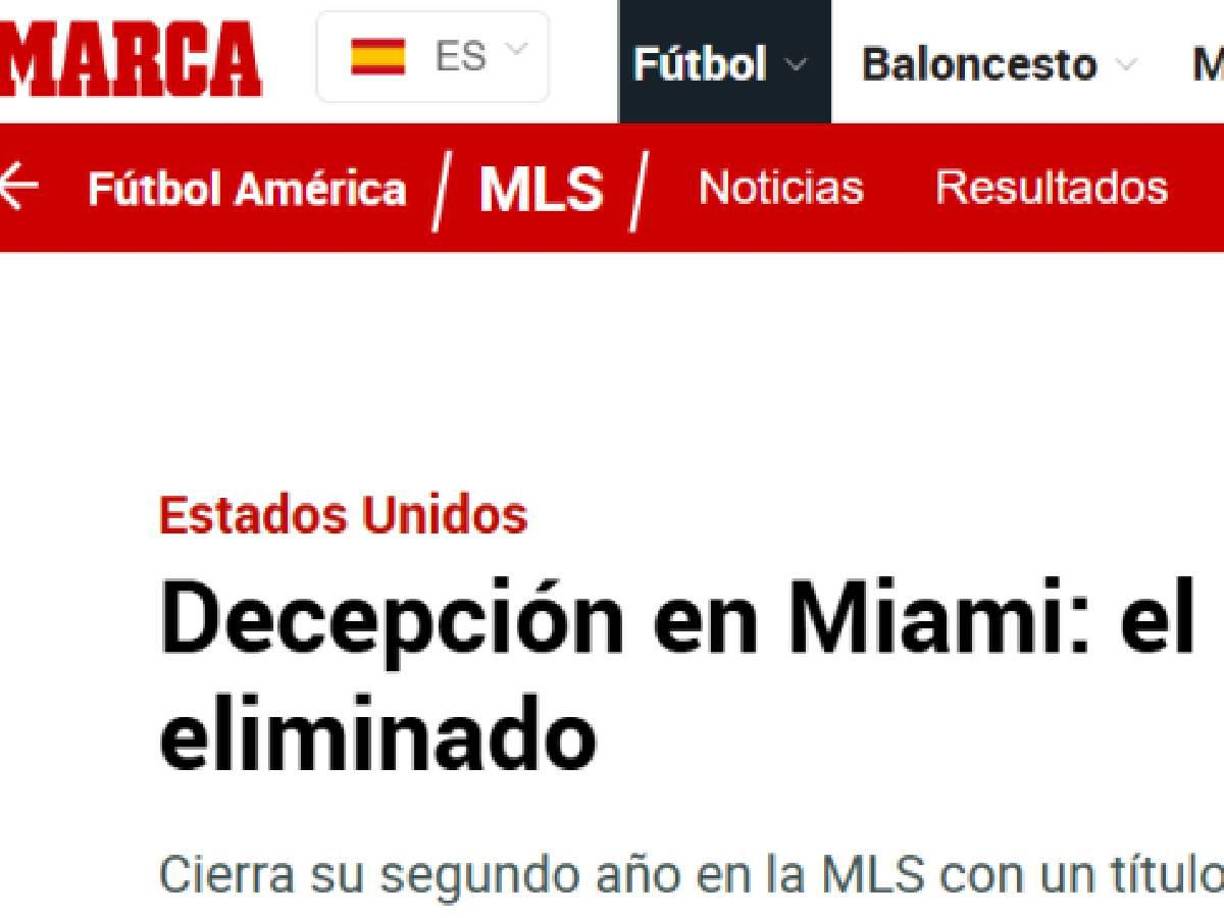 Diario Marca de España: “Decepción en Miami: el Inter de Leo Messi queda eliminado”.