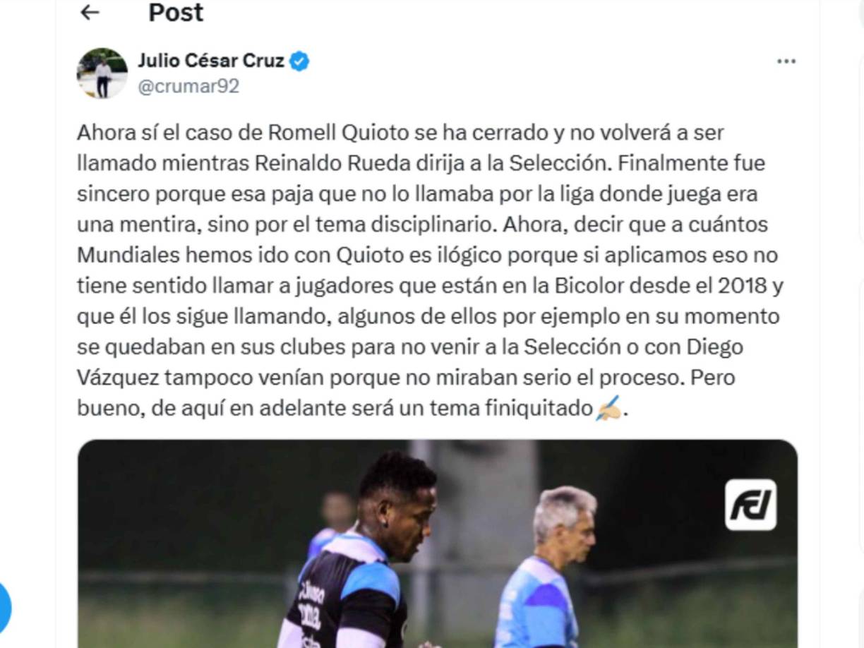 “Ahora sí el caso de Romell Quioto se ha cerrado y no volverá a ser llamado mientras Reinaldo Rueda dirija a la Selección”, señaló el periodista hondureño Julio Cruz. 